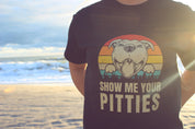 "Show Me Your Pitties" T-Shirt